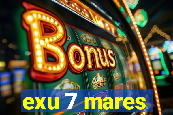 exu 7 mares